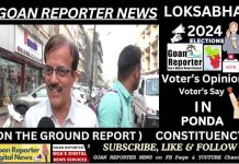 Goan Reporter News: IN PONDA : Voter’s Say, Views, Opinion on LOKSABHA ELECTIONS 2024, GOA