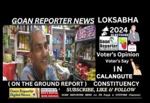 Goan Reporter News: IN CALANGUTE : Voter’s Say, Views, Opinion on LOKSABHA ELECTIONS 2024, GOA