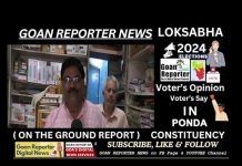 Goan Reporter News: IN PONDA : Voter’s Say, Views, Opinion on LOKSABHA ELECTIONS 2024, GOA