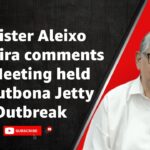 Goan Reporter News: Minister Aleixo Sequeira comments on Meeting held on Cutbona Jetty Outbreak